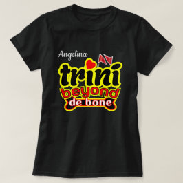 Trini bortom de bone (ditt namn) t shirt