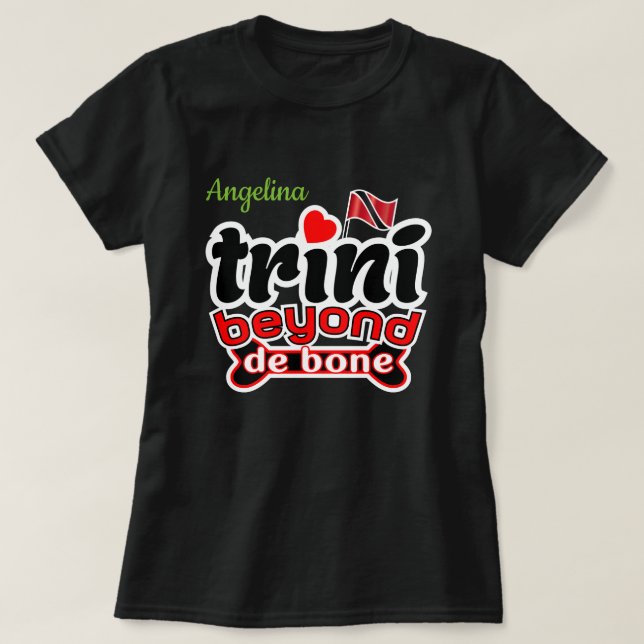 Trini bortom de bone (ditt namn) tröja (Design framsida)