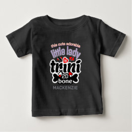Trini Liten Dam Baby Till Benet T Shirt