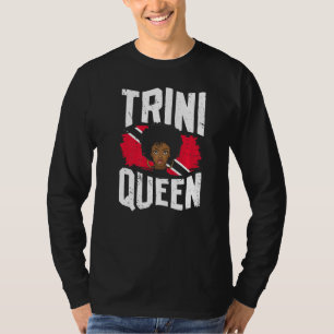 Trini Queen Trinidadian Land Tobago Trinidad T Shirt