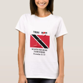TRINIDAD MAMMA värd mer än Rubies PROVERBS 31 T Shirt