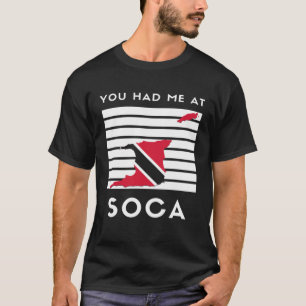 Trinidad och Tobago du hade mig på Soca Quote Flag T Shirt