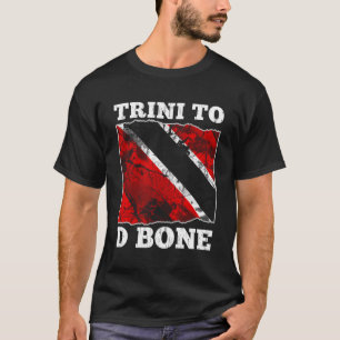 Trinidad och Tobago Flagga- Trini till D Bone T Shirt