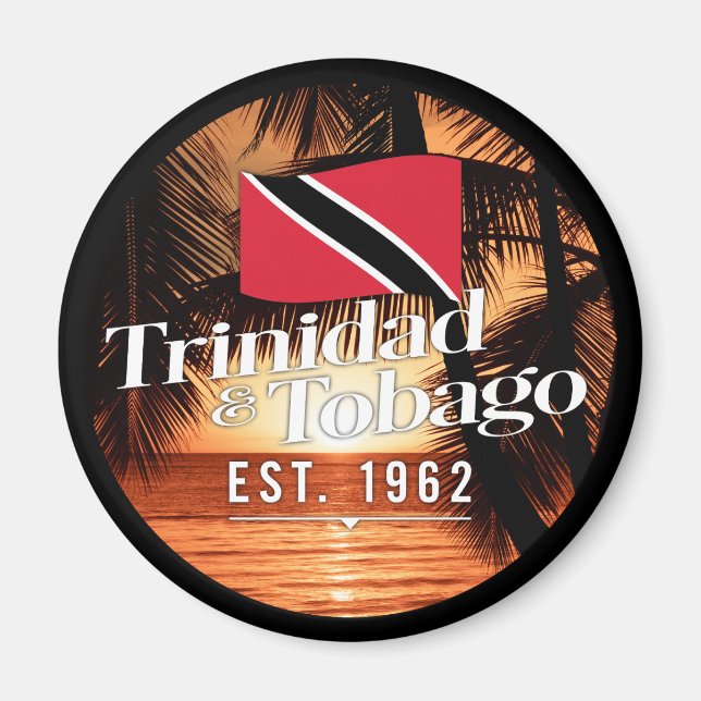 "Trinidad & Tobago Est. 1962-tums solnedgång med F Magnet (Framsidan)
