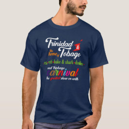 Trinidad & Tobago-karnevalen och vår favoritmat Tee Shirt