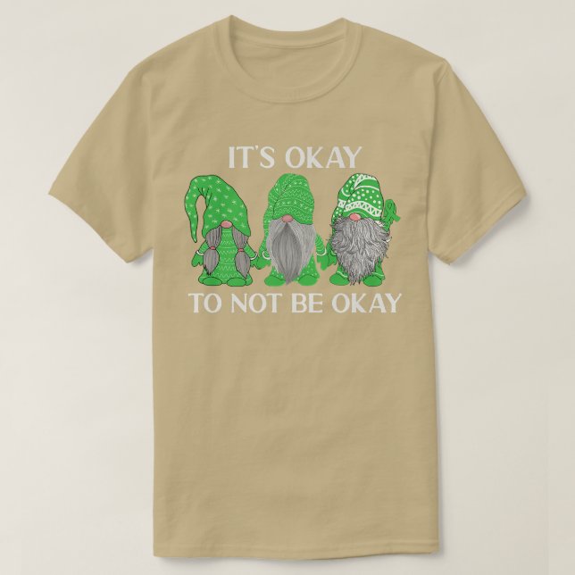 Trio Gnome It's Okay To Not Be Okay Mental Health  T Shirt (Design framsida)