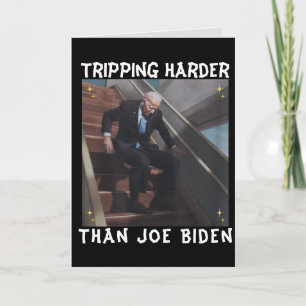 Tripping Harder Than Joe Biden Julafton Helgkort