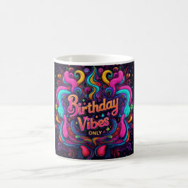 Trippy Neon Swirl Birthday Vibes Coffee Mugg
