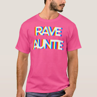 Trippy Techno Edm Music Rave Festival Aunt Auntie T Shirt
