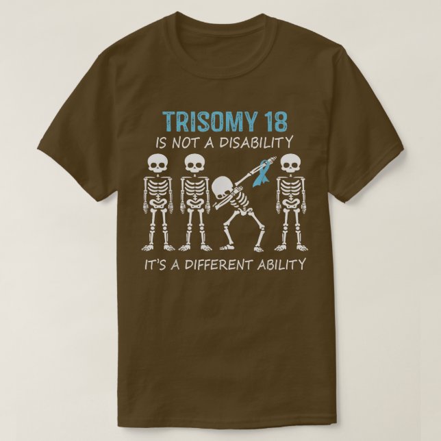 Trisomy 18 Dabbing Skeleton Shirt Det är ett annat T (Design framsida)
