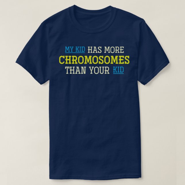 Trisomy 21 Kids Parents Down Syndrome Awareness T Shirt (Design framsida)