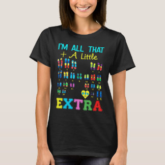 Trisomy 21 XX Extra Chromosome Girl World Down Syn T Shirt