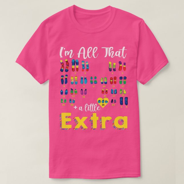 Trisomy 21 XX Extra Chromosome Girl World Down Syn T Shirt (Design framsida)