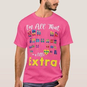 Trisomy 21 XX Extra Chromosome Girl World Down Syn T Shirt