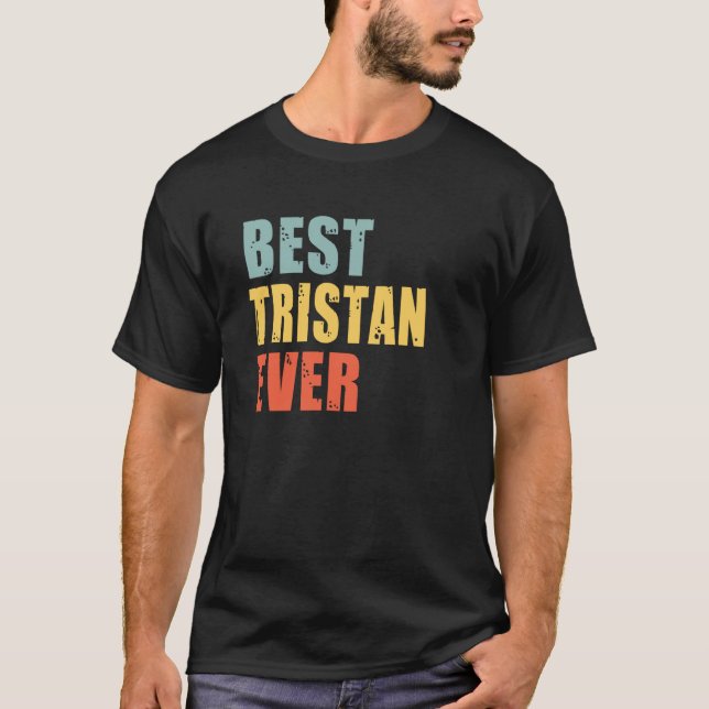 Tristan Best Ever Tristan T Shirt (Framsida)
