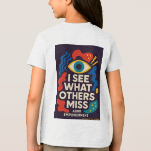 Trivsamt med ADHD * Jag ser vad andra missar T Shirt