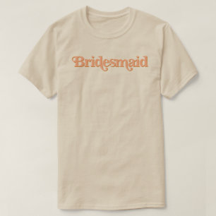 TRIXIE Retro 70's ThLED Burnt Orange Bridesmaid T Shirt