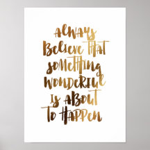 Tro alltid något underbart