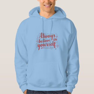 Tro alltid på dig själv hoodie