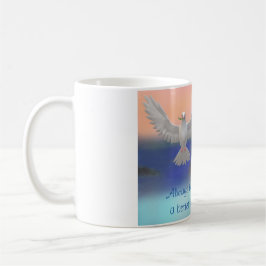 "Tro alltid på en bättre morgondag!" Kaffe Mugg