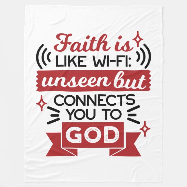 Tro är som Wi-Fi osynlig men kopplar dig till Gud Fleecefilt (Framsidan)