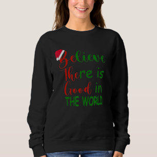 Tro att det finns Bra i världsjulen T Shirt