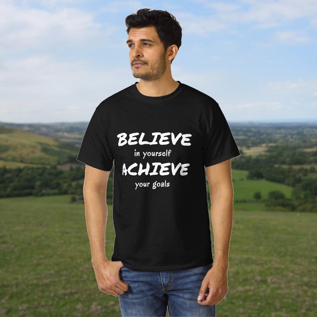 Tro att du ska uppnå en texttröja för motivation tee shirt (Skapare uppladdad)