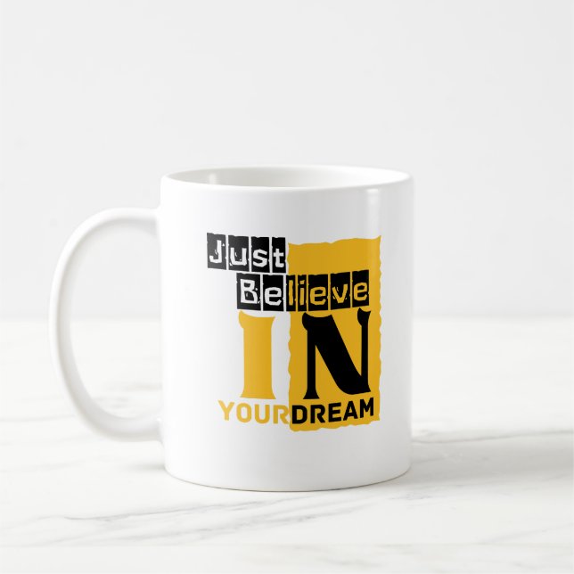 Tro bara på din dröm kaffemugg (Vänster)