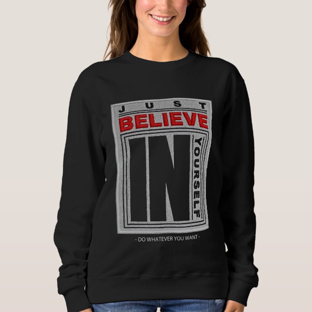 Tro bara på din egen broderade t shirt (Framsida)