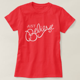 Tro bara slogan, vit text, t-shirt