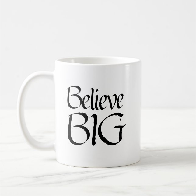 "Tro BIG" fras Kaffemugg (Vänster)