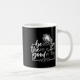 Tro Det Finns Gott I Världen Blomma Sayin Qu Kaffemugg