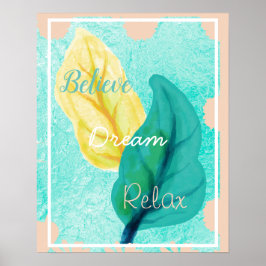 Tro, drömma, slappna av i Bath Wall Art Poster