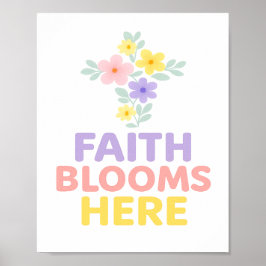 Tro Faith Blooms Here Blommig Kors Easter 2026 Poster