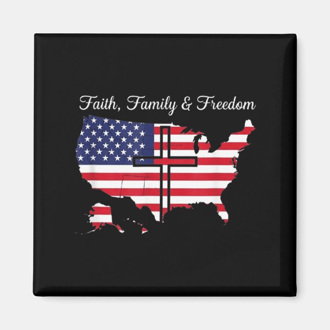 Tro Familj Frihet USA Flagga 4 juli Magnet (Framsidan)