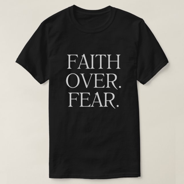 Tro före rädsla Herrtröja – Inspirerande Kristus T Shirt (Design framsida)