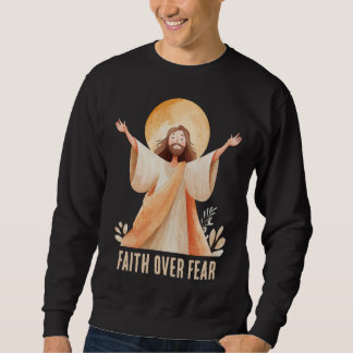 Tro före Rädsla Jesus Kristet T-Shirt Lång Ärmad Tröja