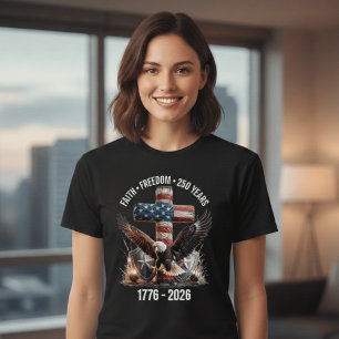 Tro & Frihet 250 År Amerika 1776–2026 Patriot T Shirt