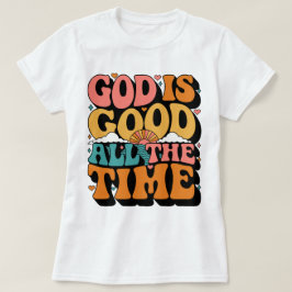 Tro Gen Gud Är God Alltid Inspirerande T Shirt