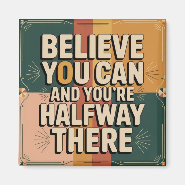 Tro Helt Och Du Är Halvvägs Dit Magnet (Framsidan)