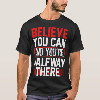 Tro Helt Ut Inspirerande Konfidens T Shirt