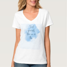 Tro Honom Själv Citat Dam V-ringad T-shirt - Blå
