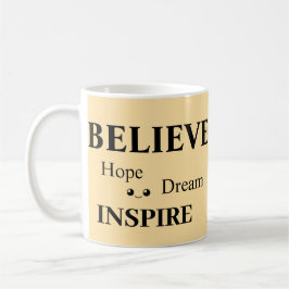 Tro Hope Inspire Dream/Upliiting Design Design Kaffemugg