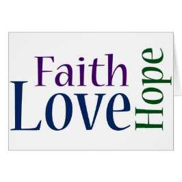 Tro, hopp och kärlek: 1 Corinthians13:13 Hälsningskort