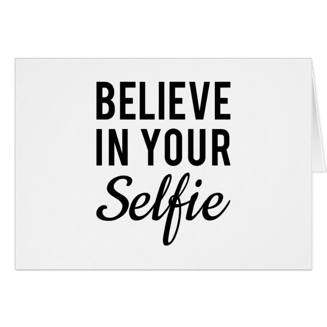 Tro i din selfie, ordkonst, textdesign hälsningskort (Framsidan Horizontal)