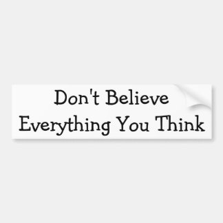 Tro inte allt bildekal