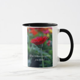 Tro inte allt som du tänker den roliga kaffekoppen mugg