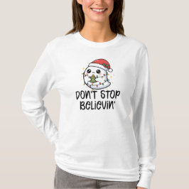Tro inte att ge upp, julspöke t shirt