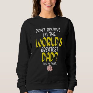Tro inte att världens största Pappa drar mitt Fi T Shirt