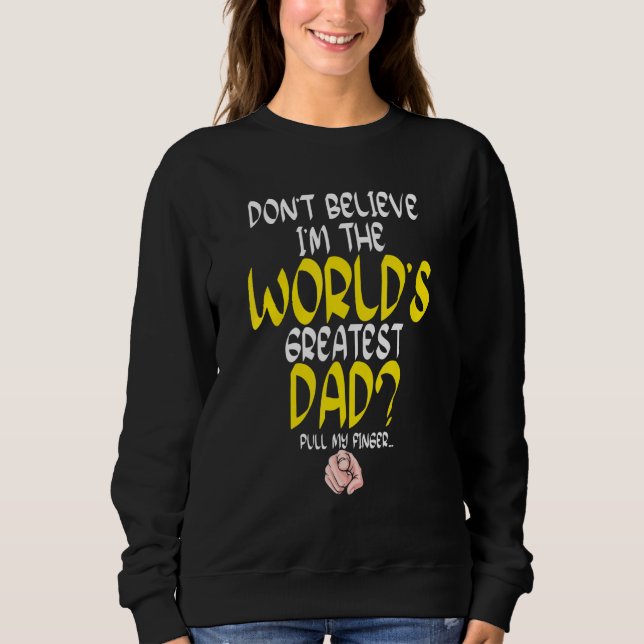 Tro inte att världens största Pappa drar mitt Fi T Shirt (Framsida)